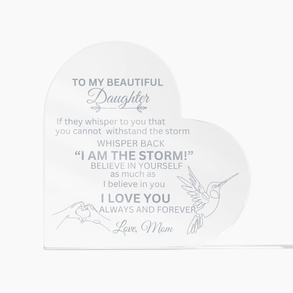 I am the storm | Daughter from mom | Transparent